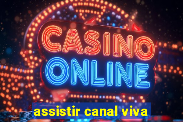 assistir canal viva